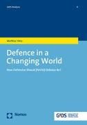 Mathias Voss - Defence in a Changing World - How Defensive Should (NATO) Defence Be?
