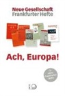 Karl Aiginger, Dominika Biegon, Peter u a Brandt, Thomas Meyer - Ach, Europa!