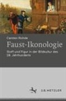 Carsten Rohde - Faust-Ikonologie