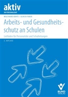 Ulrich Faber, Wolfhard Kohte - Arbeits- und Gesundheitsschutz an Schulen
