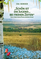 Ida Bender, Bender Ida, Rudolf Bender - Schön ist die Jugend ... bei frohen Zeiten