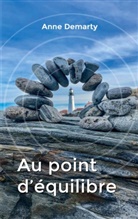 Anne Demarty - Au point d'équilibre