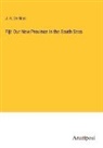 J. H. De Ricci - Fiji: Our New Province in the South Seas