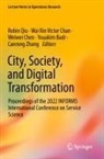 Youakim Badr, Wai Kin Victor Chan, Weiwei Chen, Weiwei Chen et al, Wai Kin Victor Chan, Robin Qiu... - City, Society, and Digital Transformation