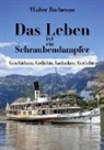 Walter Buchenau - Das Leben ist ein Schraubendampfer