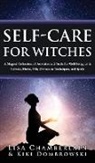 Lisa Chamberlain, Kiki Dombrowski - Self-Care for Witches