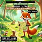 Wise Whimsy - One Day With Freddie the Fox