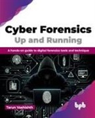 Tarun Vashishth - Cyber Forensics Up and Running