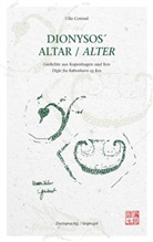 Ulla Conrad - DIONYSOS´ ALTAR - Gedichte aus Kopenhagen und Kos