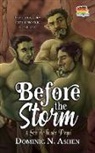 Dominic N. Ashen - Before the Storm