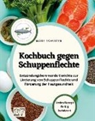 Maike Schuster - Kochbuch gegen Schuppenflechte