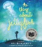 Ali Benjamin, Ali/ Franco Benjamin - The Thing About Jellyfish (Audio book)