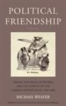 Michael Weaver, Michael Weaver Weaver - Political Friendship