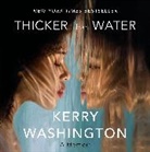 Kerry Washington, Kerry Washington - Thicker than Water (Audio book)