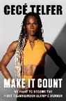 CeCé Telfer, CecT Telfer - Make It Count