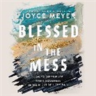 Joyce Meyer, Jodi Carlisle - Blessed in the Mess (Audio book)