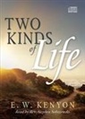 E W Kenyon - The Two Kinds of Life (Audio book)