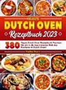 Nadine Duerr, Nadine Duerr - Neueste Dutch Oven Rezeptbuch 2023