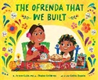 Jolene Gutierrez, Shaian Gutierrez, Jolene Gutiérrez, Shaian Gutiérrez, Gabby Zapata - The Ofrenda That We Built