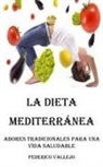 Federico Vallejo - La Dieta Mediterránea