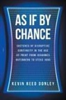 Kevin Reed Donley - As If By Chance
