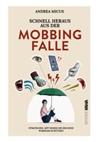 Günther Hoppe, Andrea Micus - Schnell heraus aus der Mobbingfalle