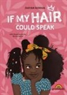 Dayan Kodua, Nicole Gebel - If my hair could speak