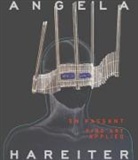 Angela Hareiter, Marie Graustein - Angela Hareiter. En Passant. Fine Art Applied