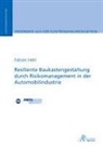 Fabian Hehl - Resiliente Baukastengestaltung durch Risikomanagement in der Automobilindustrie