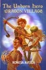 Ronesa Aveela - The Unborn Hero of Dragon Village