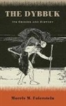 Morris M Faierstein, Morris M. Faierstein, Faierstein Morris M. - Dybbuk