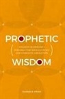 Charles R Strain, Charles R. Strain, Strain Charles R. - Prophetic Wisdom