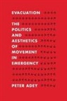 Peter Adey - Evacuation