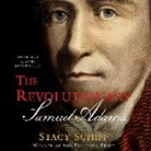 Stacy Schiff, Jason Culp - The Revolutionary: Samuel Adams (Audiolibro)