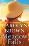 Carolyn Brown, Brittany Pressley - Meadow Falls (Hörbuch)