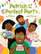 Anne Wynter, Shirley Hottier - Patrick and the Not So Perfect Party