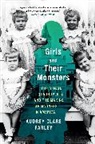 Audrey Clare Farley, Audrey Clare Farley - Girls and Their Monsters