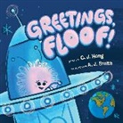 C J Hong, C. J. Hong, C. J./ Smith Hong, C.J. Hong, A J Smith, A. J. Smith... - Greetings, Floof!