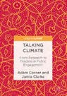 Jamie Clarke, Adam Corner - Talking Climate