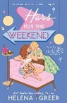 Helena Greer - Hers for the Weekend