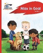 Zoe Clarke, Howard Gray - Reading Planet - Max in Goal - Red B: Rocket Phonics