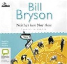 Bill Bryson - Neither Here Nor There (Audio book)