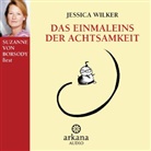 Jessica Wilker, Suzanne von Borsody - Das Einmaleins der Achtsamkeit (Audiolibro)