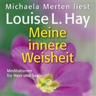 Louise Hay, Michaela Merten - Meine innere Weisheit (Audiolibro)