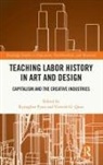 Kyunghee Quan Pyun, Kyunghee Pyun, Vincent Quan, Vincent G. Quan - Teaching Labor History in Art and Design