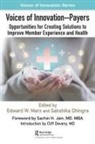Edward W. Dhingra Marx, Sakshika Dhingra, Edward W. Marx - Voices of Innovation - Payers