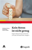 Monika Equit, Sa Schäfer, Sarah K Schäfer, Sarah K. Schäfer, Christian G Schanz, Christian Günter Schanz - Kein Stress ist nicht genug
