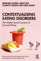 Nikia Bailey, Bernard Guerin, Bernard (University of South Australia Guerin, Guerin Bernard, Scarlett Kraehe, Millie Tait - Contextualising Eating Disorders