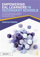 Joanna Kolota - Empowering Eal Learners in Secondary Schools