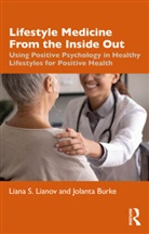 Jolanta Burke, Burke Jolanta, Liana Lianov, Liana S. Lianov, Liana S. Burke Lianov - Lifestyle Medicine From the Inside Out